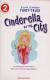 Cinderella in the City A Retelling