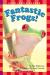 Fantastic Frogs! (Scholastic Reader Level 2)