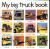 My Big Truck Book
