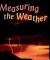 Measuring the Weather