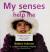 My Senses Help Me