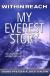 Within Reach My Everest Story