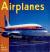 Airplanes