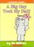 A Big Guy Took My Ball! An Elephant & Piggie Book