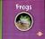 Frogs