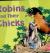 Robins and Their Chicks