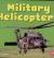 Military Helicopters