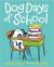 Dog Days of School