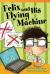 Felix and His Flying Machine (Read! Explore! Imagine! Fiction Readers)