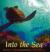 Into the Sea