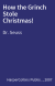 How the Grinch Stole Christmas!