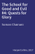 The School for Good and Evil #4: Quests for Glory