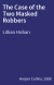 The Case of the Two Masked Robbers