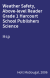 Weather Safety, Above-level Reader Grade 1 Harcourt School Publishers Science