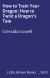 How to Train Your Dragon: How to Twist a Dragon's Tale