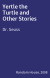 Yertle the Turtle and Other Stories