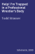 Help! I'm Trapped in a Professional Wrestler's Body