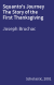 Squanto's Journey The Story of the First Thanksgiving