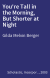 You're Tall in the Morning, But Shorter at Night