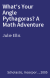 What's Your Angle Pythagoras? A Math Adventure