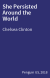 She Persisted Around the World