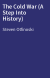The Cold War (A Step Into History)