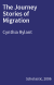 The Journey Stories of Migration