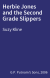 Herbie Jones and the Second Grade Slippers