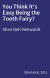 You Think It's Easy Being the Tooth Fairy?