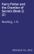 Harry Potter and the Chamber of Secrets (Book 2) (2)
