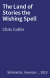 The Land of Stories the Wishing Spell