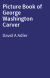 Picture Book of George Washington Carver