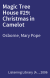 Magic Tree House #29: Christmas in Camelot