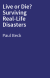 Live or Die? Surviving Real-Life Disasters