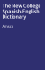The New College Spanish-English Dictionary