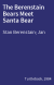 The Berenstain Bears Meet Santa Bear