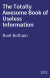 The Totally Awesome Book of Useless Information