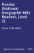Pandas (National Geographic Kids Readers, Level 2)