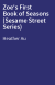 Zoe's First Book of Seasons (Sesame Street Series)