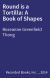 Round is a Tortilla: A Book of Shapes