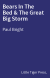 Bears In The Bed & The Great Big Storm