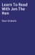Learn To Read With Jen The Hen