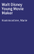 Walt Disney Young Movie Maker