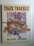 Tiger Trouble!