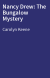 Nancy Drew: The Bungalow Mystery