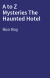 A to Z Mysteries The Haunted Hotel