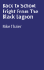 Back to School Fright From The Black Lagoon