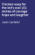 Chicken soup for the kid's soul 101 stories of courage hope and laughter