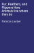 Fur, Feathers, and Flippers How Animals live where they do