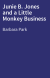 Junie B. Jones and a Little Monkey Business